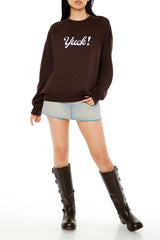Embroidered Yuck Pullover